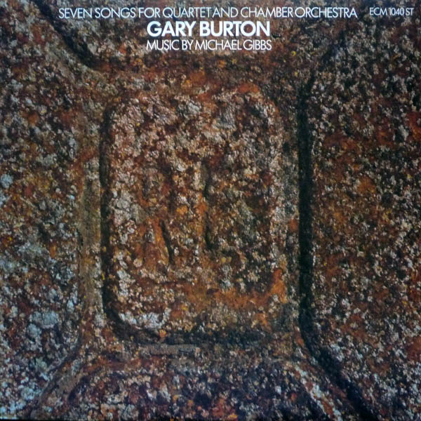 GARY BURTON - Seven Songs for Quartet and Chamber Orchestra cover 