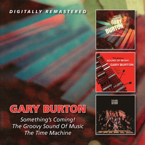 GARY BURTON - Something’s Coming! / The Groovy Sound Of Music / The Time Machine cover 