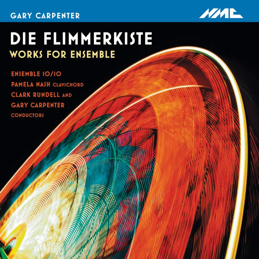 GARY CARPENTER - Die Flimmerkiste Works for Ensemble cover 