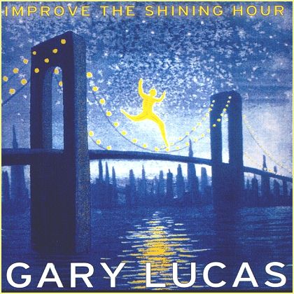 GARY LUCAS - Improve The Shining Hour cover 