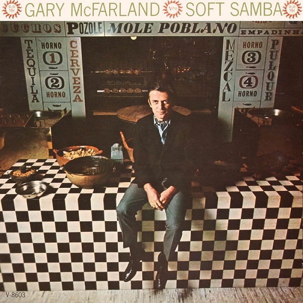 GARY MCFARLAND - Soft Samba (aka Sympathetic Vibrations) cover 
