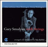 GARY SMULYAN - Gary Smulyan with Strings cover 