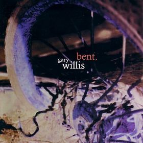 GARY WILLIS - Bent cover 
