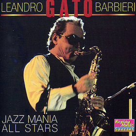 GATO BARBIERI - Jazz Mania All Stars cover 