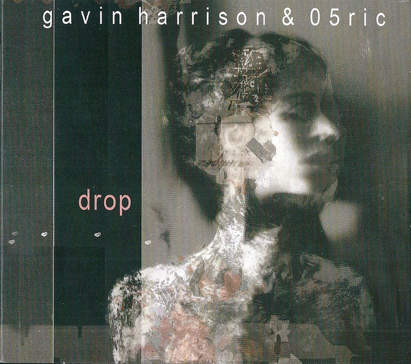 GAVIN HARRISON - Gavin Harrison & Ø5Ric ‎: Drop cover 