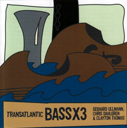 GEBHARD ULLMANN - Transatlantic BassX3 cover 