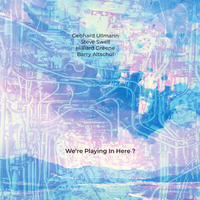 GEBHARD ULLMANN - We‘re Playing In Here ? cover 
