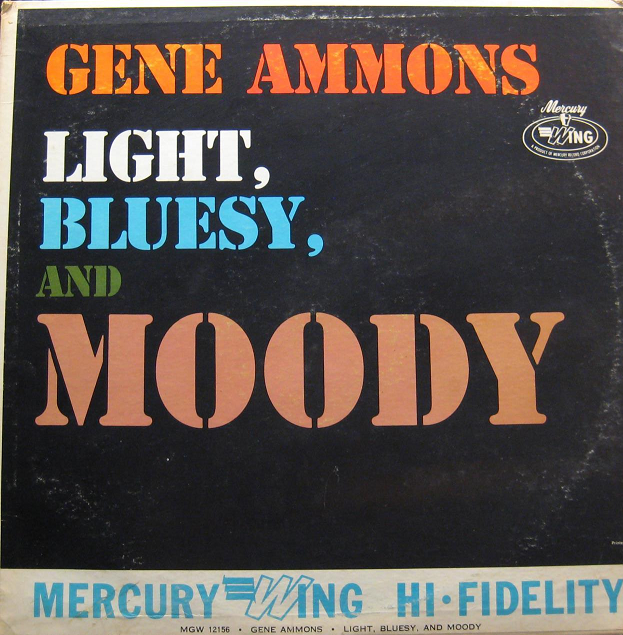 GENE AMMONS - Light, Bluesy, And Moody cover 