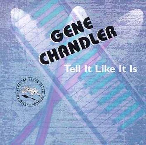 GENE CHANDLER - Tell It Like It Is cover 