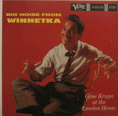 GENE KRUPA - Big Noise From Winnetka - Gene Krupa At The London House cover 
