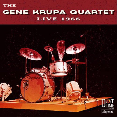GENE KRUPA - Gene Krupa Quartet Live 1966 cover 