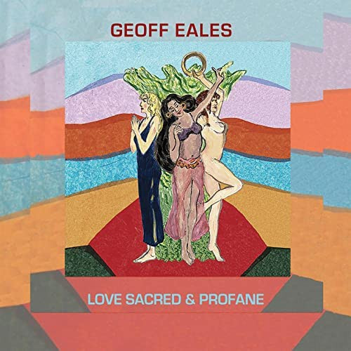 GEOFF EALES - Love Sacred & Profane cover 