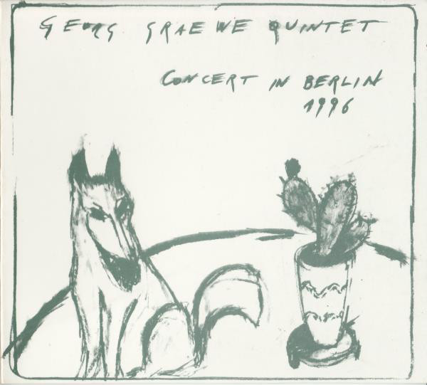 GEORG GRAEWE (GRÄWE) - Georg Graewe Quintet ‎: Concert In Berlin 1996 cover 