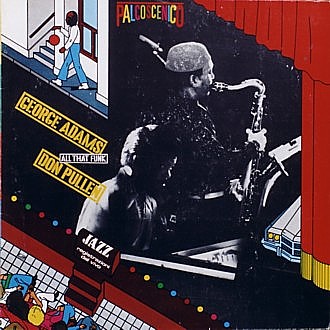 GEORGE ADAMS - George Adams / Don Pullen : All That Funk cover 