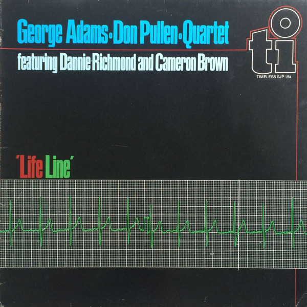 GEORGE ADAMS - George Adams Don Pullen Quartet : Life Line cover 