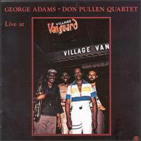 GEORGE ADAMS - George Adams - Don Pullen Quartet : Live At Village Vanguard (aka The Jazz Masters - 100 Anos De Swing) cover 