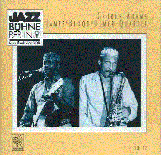 GEORGE ADAMS - Jazzbühne Berlin '85 Vol. 12 (with James 