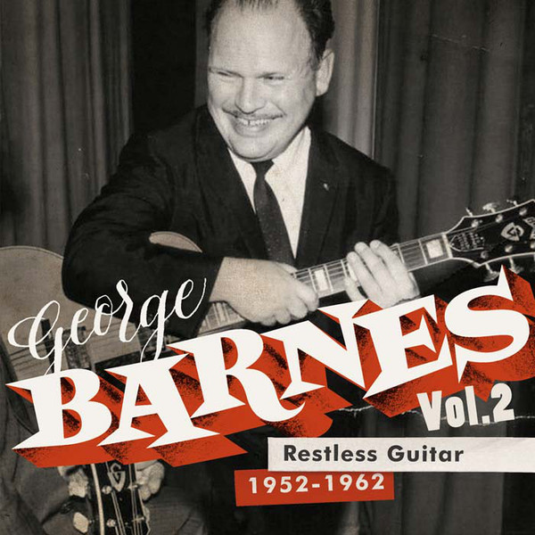 GEORGE BARNES - Restless Guitar (1952-1962) cover 