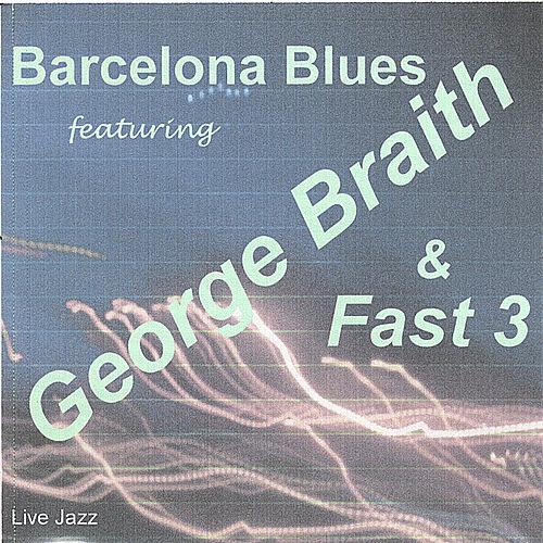 GEORGE BRAITH - Barcelona Blues cover 