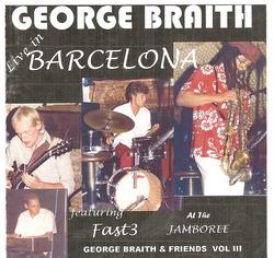 GEORGE BRAITH - George Braith & Friends, Vol. III : Live in Barcelona cover 