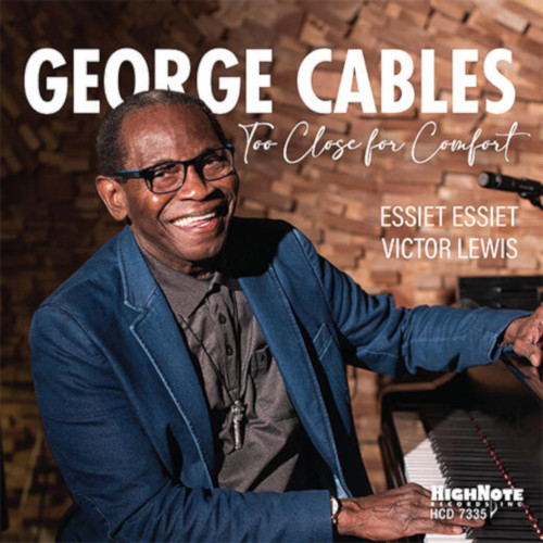 GEORGE CABLES - Too Close for Comfort cover 