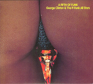 GEORGE CLINTON - A Fifth of Funk  (Clinton Family Series Volume V) cover 