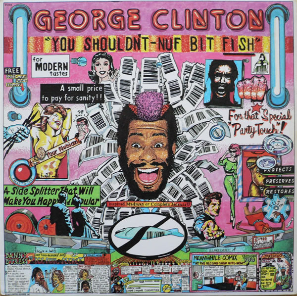 GEORGE CLINTON - You Shouldn't-nuf Bit Fish cover 