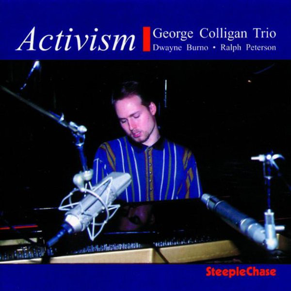 GEORGE COLLIGAN - George Colligan Trio ‎: Activism cover 