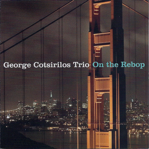 GEORGE COTSIRILOS - On The Rebop cover 