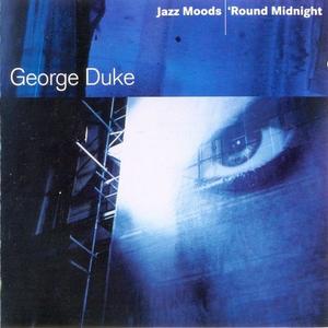 GEORGE DUKE - Jazz Moods : 'Round Midnight cover 