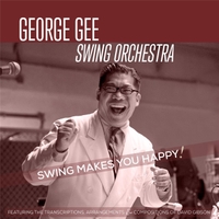 GEORGE GEE - Swing Makes You Happy! cover 