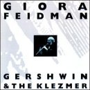 GEORGE GERSHWIN - Giora Feidmann - Gershwin & The Klezmer cover 