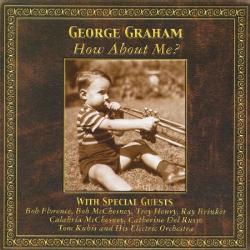 GEORGE GRAHAM - How About Me? cover 