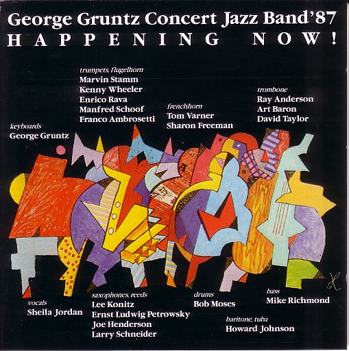GEORGE GRUNTZ - George Gruntz Concert Jazz Band '87 : Happening Now! cover 
