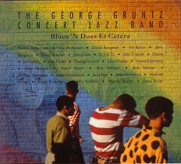 GEORGE GRUNTZ - George Gruntz Concert Jazz Band : Blues 'N Dues Et Cetera cover 