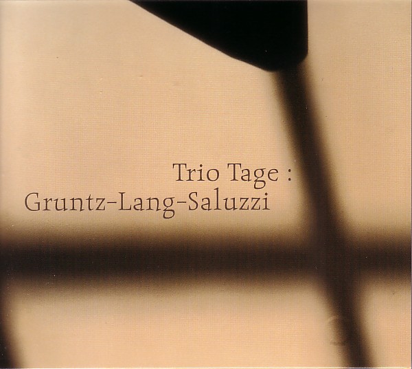 GEORGE GRUNTZ - Gruntz - Lang - Saluzzi  ‎: Trio Tage cover 