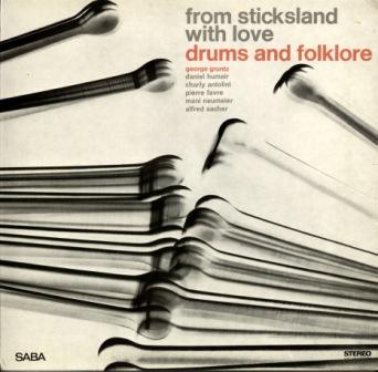 GEORGE GRUNTZ - Drums And Folklore: From Sticksland With Love cover 
