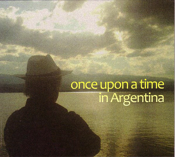 GEORGE HASLAM - Once Upon A Time In Argentina cover 