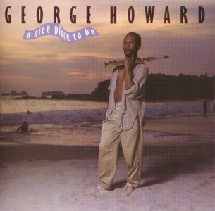 GEORGE HOWARD - A Nice Place to Be cover 