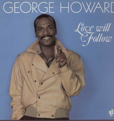 GEORGE HOWARD - Love Will Follow cover 