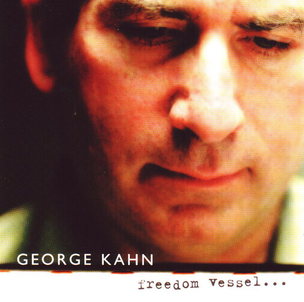 GEORGE KAHN - Freedom Vessel cover 