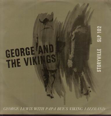 GEORGE LEWIS (CLARINET) - George And The Vikings (With  Papa Bue's Viking Jazz Band) cover 