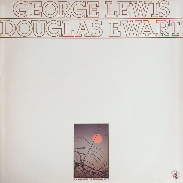 GEORGE LEWIS (TROMBONE) - George Lewis / Douglas Ewart cover 