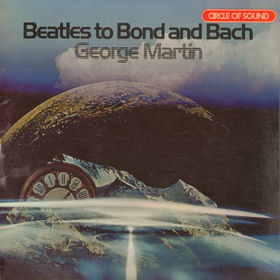 GEORGE MARTIN - Beatles To Bond And Bach (aka Plays The Beatles) cover 