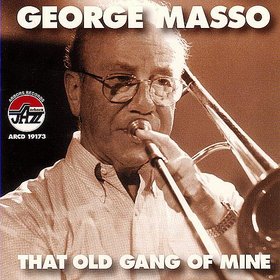 GEORGE MASSO - That Old Gang of Mine cover 
