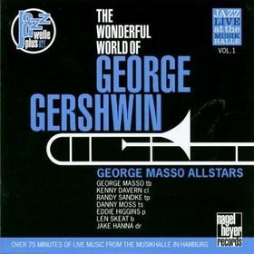 GEORGE MASSO - The Wonderful World of George Gershwin (Jazz Live at the Musikhalle, Vol.1) cover 