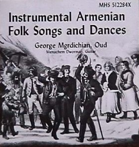 GEORGE MGRDICHIAN & MENACHEM DWORMAN - Instrumental Armenian Folk Songs and Dances cover 
