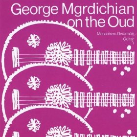 GEORGE MGRDICHIAN & MENACHEM DWORMAN - On The Oud cover 