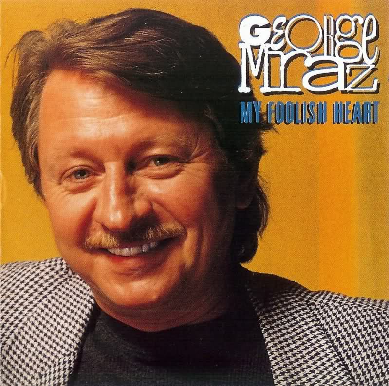 GEORGE MRAZ - My Foolish Heart cover 