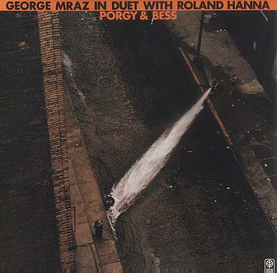 GEORGE MRAZ - Porgy & Bess (with Roland Hanna) cover 